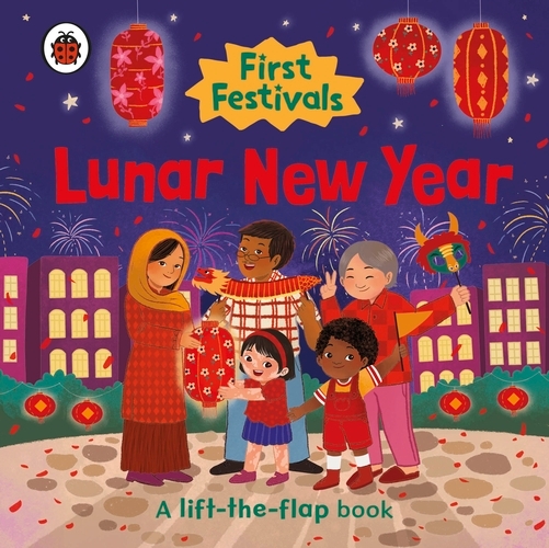 Book cover of First Festivals: Lunar New Year by Ladybird