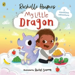 Book cover of My Little Dragon by Rochelle Humes