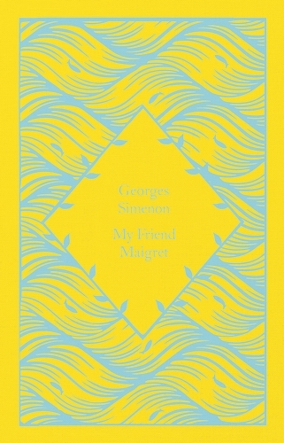 Book cover of My Friend Maigret by Georges Simenon