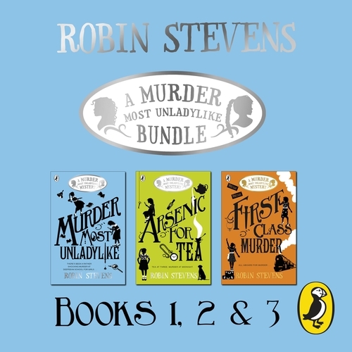 Book cover of A Murder Most Unladylike Bundle: Books 1, 2 and 3 by Robin Stevens