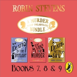 Book cover of A Murder Most Unladylike Bundle: Books 7, 8 and 9 by Robin Stevens