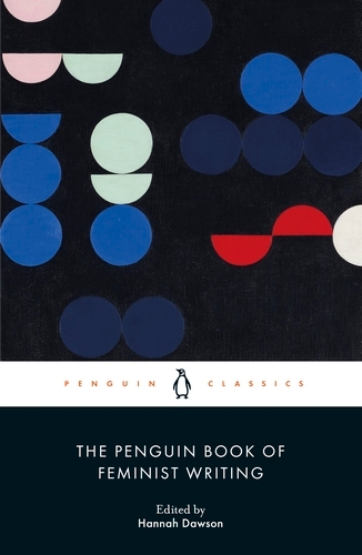 Book cover of The Penguin Book of Feminist Writing by Hannah Dawson