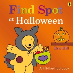 Book cover of Find Spot at Halloween by Eric Hill