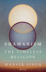 Book cover of Shamanism by Manvir Singh
