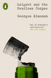 Book cover of Maigret and the Headless Corpse by Georges Simenon