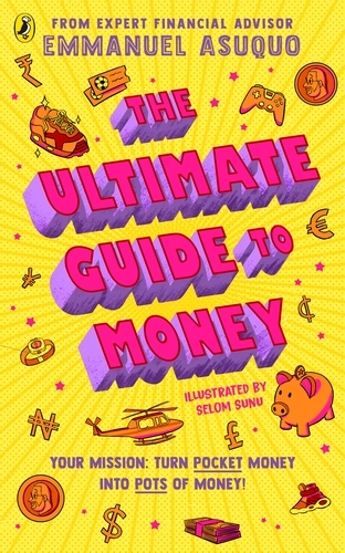 Book cover of The Ultimate Guide to Money by Emmanuel Asuquo