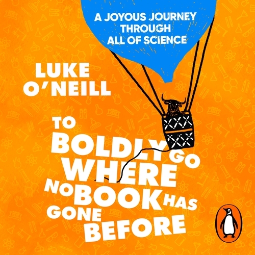 Book cover of To Boldly Go Where No Book Has Gone Before by Luke O'Neill