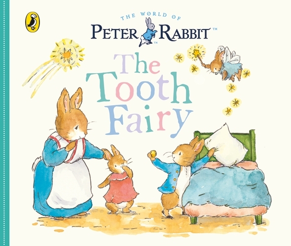 Book cover of Peter Rabbit Tales: The Tooth Fairy by Beatrix Potter