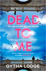 Book cover of Dead to Me by Gytha Lodge