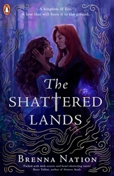 Book cover of The Shattered Lands by Brenna Nation