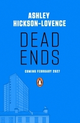 Book cover of Dead Ends by Ashley Hickson-Lovence