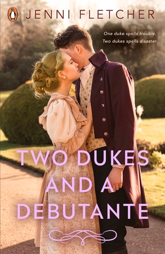 Book cover of Two Dukes and a Debutante by Jenni Fletcher