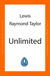 Book cover of Unlimited by Lewis Raymond Taylor