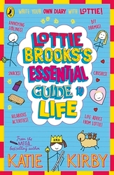 Book cover of Lottie Brooks’s Essential Guide to Life by Katie Kirby