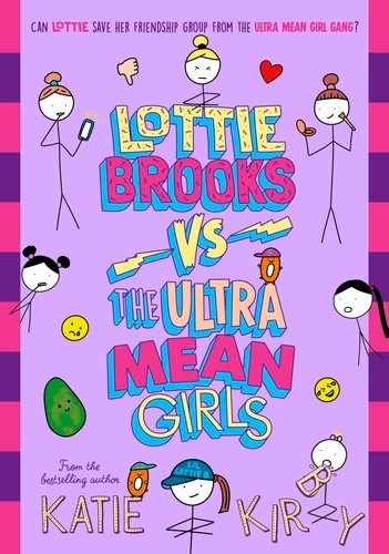 Book cover of Lottie Brooks vs The Ultra Mean Girls by Katie Kirby