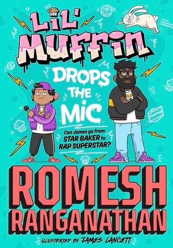 Book cover of Lil' Muffin Drops the Mic by Romesh Ranganathan