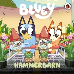 Book cover of Bluey: Hammerbarn by Bluey