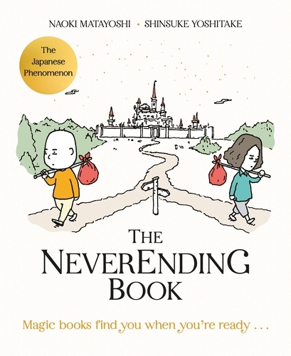 Book cover of The Neverending Book by Naoki Matayoshi, Shinsuke Yoshitake