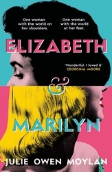 Book cover of Elizabeth and Marilyn by Julie Owen Moylan