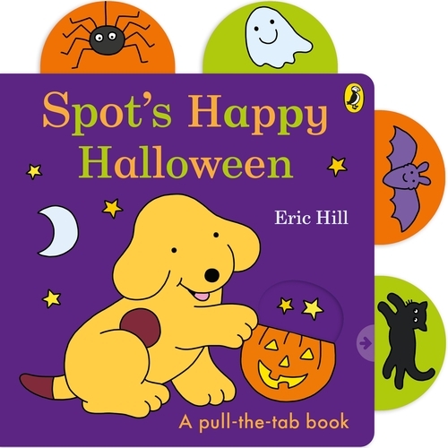 Book cover of Spot’s Happy Halloween by Eric Hill
