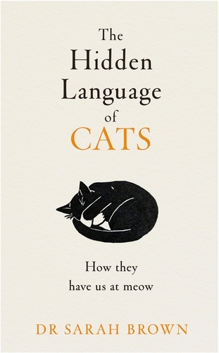 Book cover of The Hidden Language of Cats by Sarah Brown