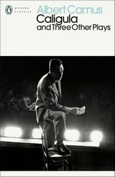 Book cover of Caligula and Three Other Plays by Albert Camus