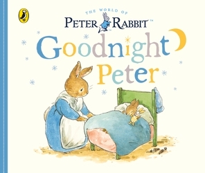 Book cover of Peter Rabbit Tales – Goodnight Peter by Beatrix Potter