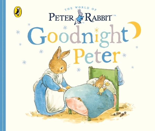 Book cover of Peter Rabbit Tales: Goodnight Peter by Beatrix Potter