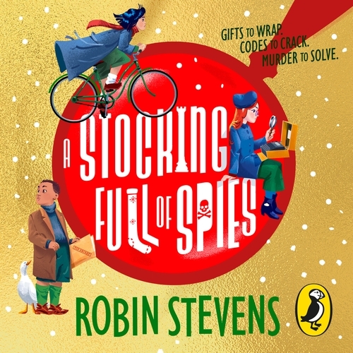 Book cover of The Ministry of Unladylike Activity 3: A Stocking Full of Spies by Robin Stevens