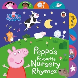 Book cover of Peppa Pig: Peppa’s Favourite Nursery Rhymes by Peppa Pig