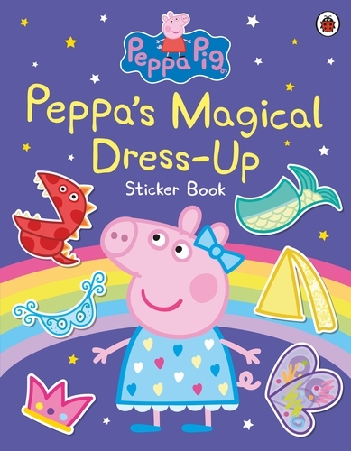 Book cover of Peppa Pig: Peppa’s Magical Dress-Up Sticker Book by Peppa Pig