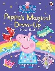 Book cover of Peppa Pig: Peppa’s Magical Dress-Up Sticker Book by Peppa Pig