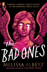 Book cover of The Bad Ones by Melissa Albert