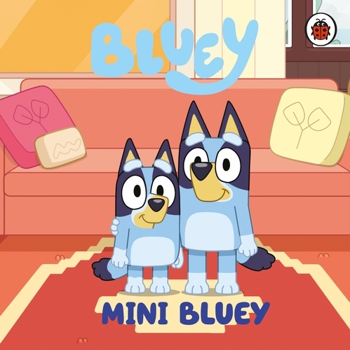 Book cover of Bluey: Mini Bluey by Bluey
