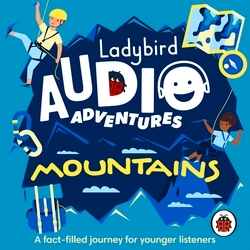 Book cover of Ladybird Audio Adventures: Mountains by Ladybird