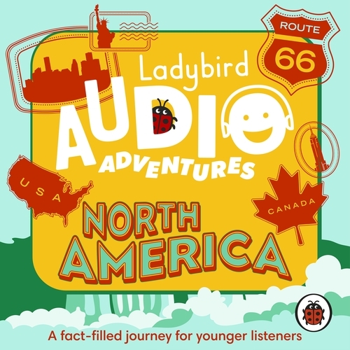 Book cover of Ladybird Audio Adventures: North America by Ladybird