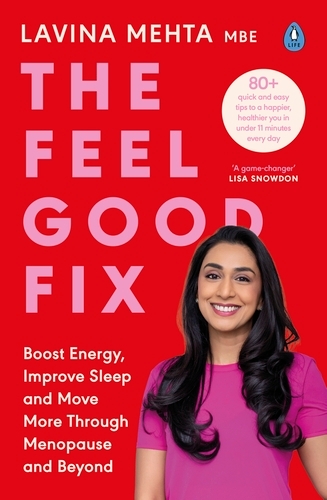Book cover of The Feel Good Fix by Lavina Mehta MBE