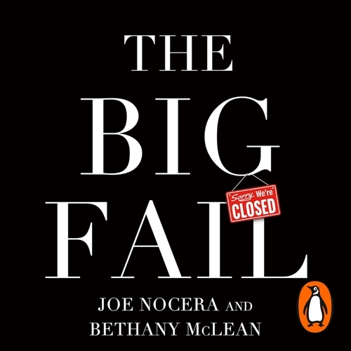 Book cover of The Big Fail by Bethany McLean, Joe Nocera