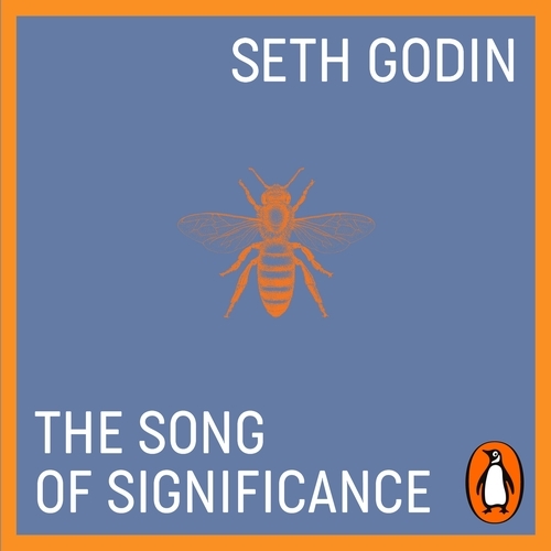Book cover of The Song of Significance by Seth Godin