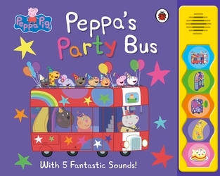 Book cover of Peppa Pig: Peppa's Party Bus! by Peppa Pig