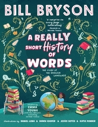 Book cover of A Really Short History of Words by Bill Bryson