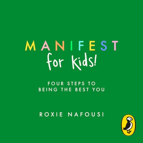 Book cover of Manifest for Kids by Roxie Nafousi