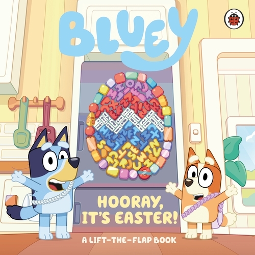 Book cover of Bluey: Hooray, It’s Easter! by Bluey