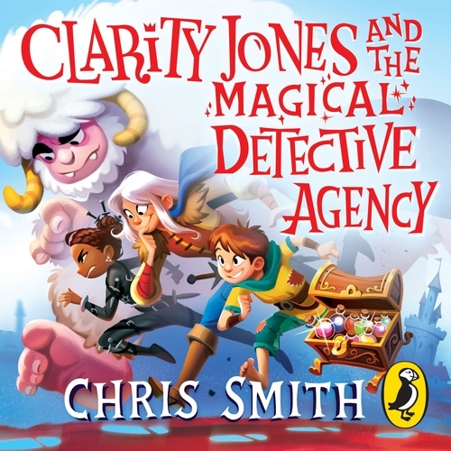 Book cover of Clarity Jones and the Magical Detective Agency by Chris Smith