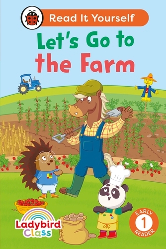 Book cover of Ladybird Class - Let’s Go to the Farm:  Read It Yourself - Level 1 Early Reader by Ladybird