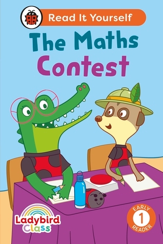 Book cover of Ladybird Class - The Maths Contest:  Read It Yourself - Level 1 Early Reader by Ladybird