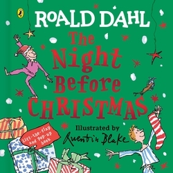 Book cover of Roald Dahl: The Night Before Christmas by Roald Dahl