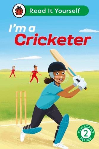 Book cover of I'm a Cricketer: Read It Yourself - Level 2 Developing Reader by Ladybird