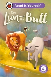 Book cover of The Lion and the Bull:  Read It Yourself - Level 4 Fluent Reader by Ladybird