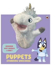 Book cover of Bluey: Puppets: Starring Unicorse by Bluey